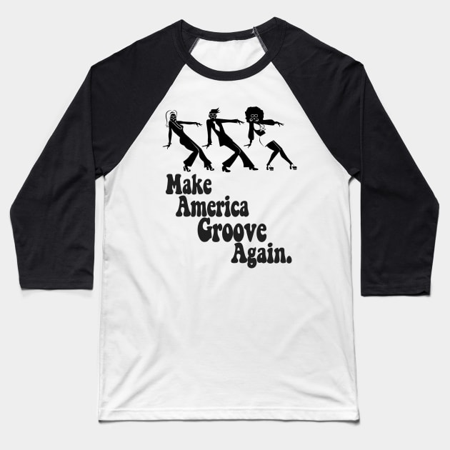 Make America Groove Again T Shirt 1970s Disco Dancers Baseball T-Shirt by VogueTime